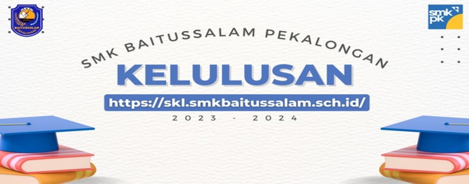 SMK BAITUSSALAM PEKALONGAN SMK BAITUSSALAM PEKALONGAN